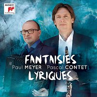 Paul Meyer & Pascal Contet – Fantaisies Lyriques