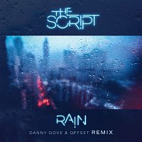 The Script – Rain (Danny Dove & Offset Remix)
