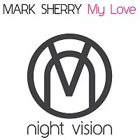Mark Sherry – My Love (Outburst Vocal Mix)