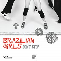 Brazilian Girls – Don't Stop