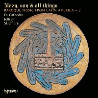 Moon, Sun & All Things: Baroque Music from Latin America 2