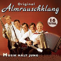 Original Almrauschklang – Musik halt jung