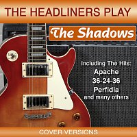 The Headliners – The Headliners Play The Shadows