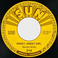 Warren Smith – Sweet, Sweet Girl / Goodbye Mr. Love