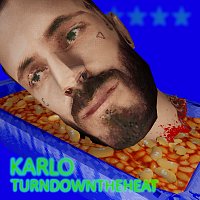Karlo – TURNDOWNTHEHEAT