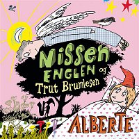 Alberte – Nissen, Englen og Trut Brumlesen