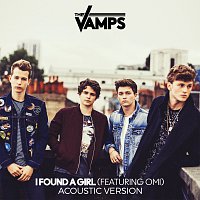 The Vamps, OMI – I Found A Girl [Acoustic]