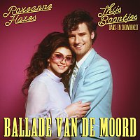 Thijs Boontjes, Roxeanne Hazes – Ballade Van De Moord