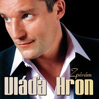 Vlada Hron – Zpivam