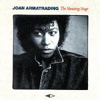 Joan Armatrading – The Shouting Stage