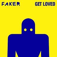 Faker – Get Loved