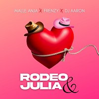 Malle Anja, Frenzy, Dj Aaron – Rodeo & Julia