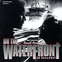 Přední strana obalu CD On The Waterfront: On Broadway [Original Broadway Soundtrack]