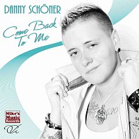 Danny Schoner – Come back to me