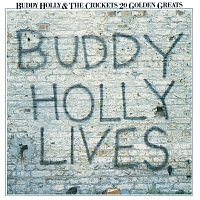 Buddy Holly, The Crickets – 20 Golden Greats: Buddy Holly Lives