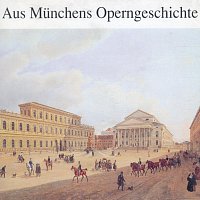 Přední strana obalu CD Aus Munchens Operngeschichte