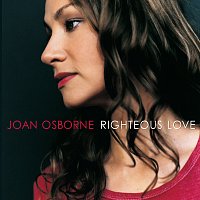 Joan Osborne – Righteous Love