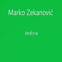 Marko Zekanović – Jedina