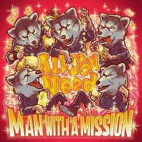 Man With A Mission – All You Need