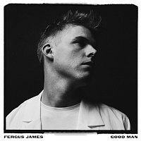 Fergus James – Good Man