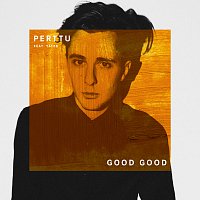 Perttu, Yates – Good Good