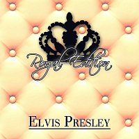 Elvis Presley – Royal Edition