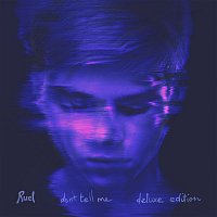 Ruel – Don't Tell Me (Deluxe Edition)