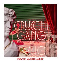 Crucchi Gang – Patate in Wunderland EP