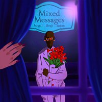 Mogul, Ehmji, Javeon – Mixed Messages