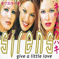 Sirens – Give a Little Love (Remixes)