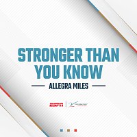 Allegra Miles – Stronger Than You Know