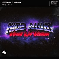 VINAI & LA Vision – Hide Away (Extended Mix)