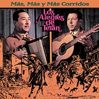 Los Alegres De Terán – Mas, Mas Y Mas Corridos