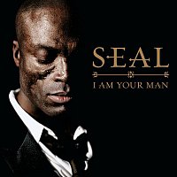 Seal – I Am Your Man