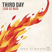 Third Day – Lead Us Back: Songs of Worship