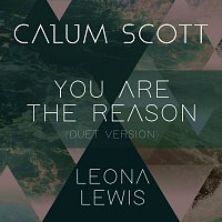 Calum Scott, Leona Lewis – You Are The Reason [Duet Version]