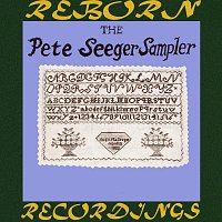 Pete Seeger – The Pete Seeger Sampler (HD Remastered)