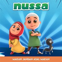 Nussa – Makan Jangan Asal Makan