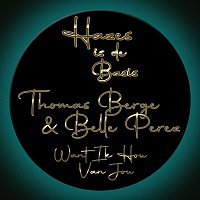 Thomas Berge, Belle Perez – Want Ik Hou Van Jou