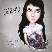 Nolwenn Leroy – Le Cheshire Cat Et Moi