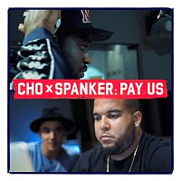Cho, Spanker – Pay Us