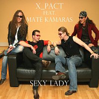 X_Pact – Sexy Lady (feat. Mate Kamaras)