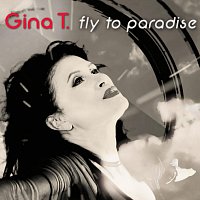 Gina T. – Fly To Paradise
