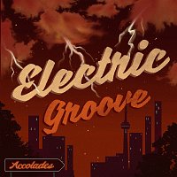 Accolades, Alexis Baro – Electric Groove