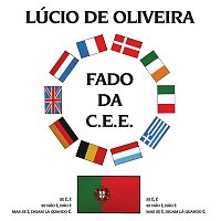 Lúcio De Oliveira – Fado Da C.E.E.