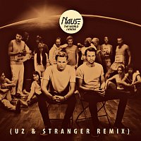 Nause – The World I Know [UZ & Stranger Remix]