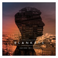 Blankets – Inside My Love