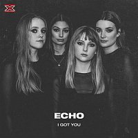 Echo – I Got You