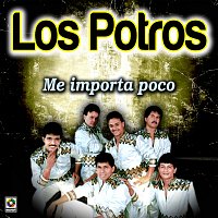 Los Potros – Me Importa Poco