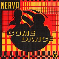 NERVO – Come Dance